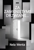 polish book : Za zamknię... - Nela Wenta