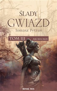 Picture of Ascaucalis. Ślady gwiazd. Tom 3