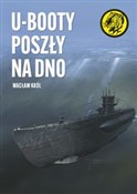 Polska książka : U-Booty po... - Wacław Król
