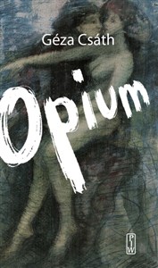 Picture of Opium Opowiadnia i dzienniki.