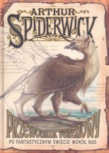 Obrazek Kroniki Spiderwick Przewodnik terenowy po fantastycznym swiecie wokół nas