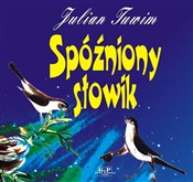 Spóźniony ... - Julian Tuwim -  foreign books in polish 