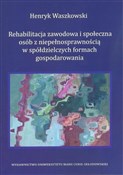 Książka : Rehabilita... - Henryk Waszkowski