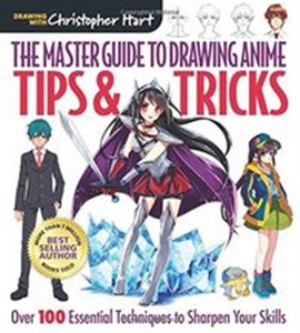 Picture of Master Guide to Drawing Anime Tips & Tricks: Over 100 Essential Techniques to Sharpen Your Skills