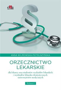 Obrazek Orzecznictwo lekarskie dla lekarzy oraz studentów wydziałów lekarskich i wydziałów lekarsko-dentystycznych