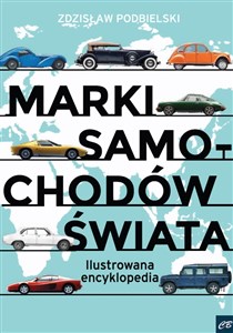 Picture of Marki samochodów świata Ilustrowana encyklopedia