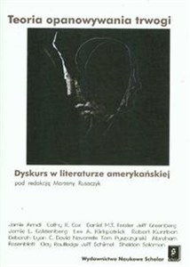 Obrazek Teoria opanowania trwogi dyskurs w literaturze amerykańskiej