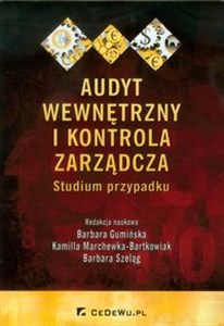 Picture of Audyt wewnętrzny i kontrola zarządcza Studium przypadku