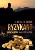 Ryzykant i... - Andrzej Śliwa -  Polish Bookstore 
