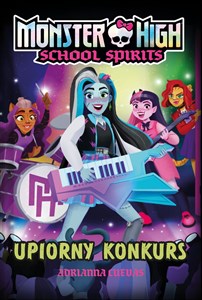 Obrazek Monster High. School Spirits. Upiorny konkurs