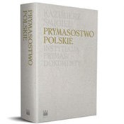 Prymasostw... - Kazimierz Śmigiel -  books from Poland
