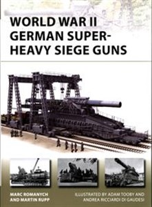 Obrazek World War II German Super-Heavy Siege Guns New Vanguard 280