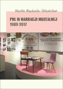 Picture of PRL w narracji muzealnej 1989-2017