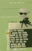 Polska książka : Król kłani... - Herta Muller