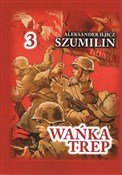 Wańka Trep... - Szumilin Aleksander Iljicz -  Książka z wysyłką do UK