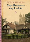 Polska książka : Moje Brono... - Maria Rydlowa