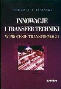 Picture of Innowacje i transfer techniki w procesie transformacji