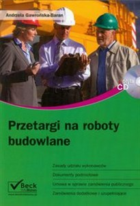 Obrazek Przetargi na roboty budowlane zasady udziału wykonawców, dokumenty podmiotowe, umowa w sprawie zamówienia publicznego, zamówienia