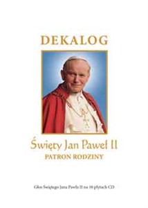Obrazek Dekalog Święty Jan Paweł II Patron rodziny Głos Świętego Jana Pawła II na 10 płytach CD