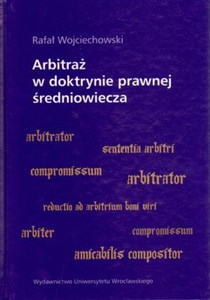 Picture of Arbitraż w doktrynie prawnej średniowiecza
