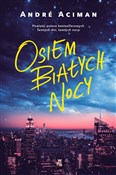 Osiem biał... - Andre Aciman -  foreign books in polish 