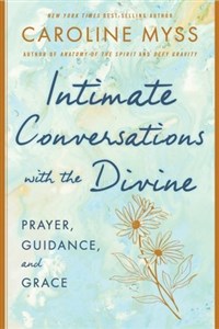 Obrazek Intimate Conversations with the Divine: Prayer, Guidance, and Grace