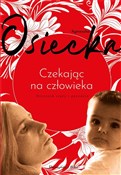 Książka : Czekając n... - Agnieszka Osiecka