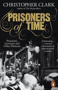 Picture of Prisoners of Time Prussians, Germans and Other Humans