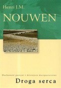 Droga serc... - Henri J. M. Nouwen -  foreign books in polish 