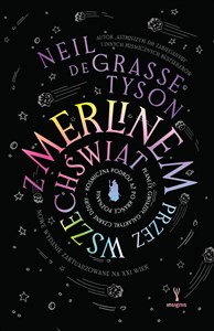 Picture of Z Merlinem przez wszechświat. Planety, gwiazdy, galaktyki, czarne dziury – kosmiczna podróż aż po krańce poznania