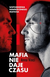 Picture of Mafia nie daje czasu Wspomnienia nawróconego mafiosa