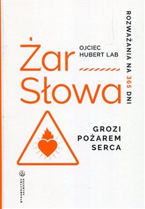 Obrazek Żar słowa Grozi pożarem serca Rozważania na 365 dni