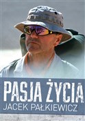 Pasja życi... - Jacek Pałkiewicz -  Polish Bookstore 