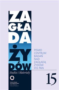 Picture of Zagłada Żydów Studia i Materiały /Rocznik 15/ Pismo Centrum Badań nad Zagładą Żydów