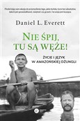 Polska książka : Nie śpij, ... - Daniel L. Everett