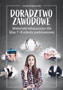 Picture of Doradztwo zawodowe Materiały edukacyjne dla klas 7-8 szkoły podstawowej