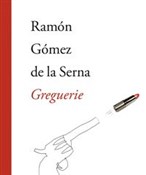 Greguerie - la Serna Ramón Gómez de -  foreign books in polish 