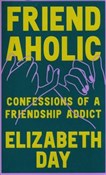 Książka : Friendahol... - Elizabeth Day