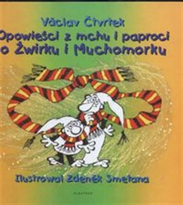 Picture of Opowieści z mchu i paproci O Żwirku i Muchomorku