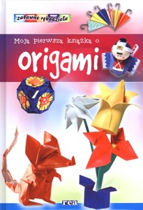 Obrazek Moja pierwsza książka o origami