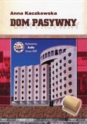 Dom pasywn... - Anna Kaczkowska -  books in polish 