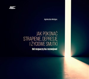 Picture of [Audiobook] Jak pokonać strapienie, depresję i życiowe smutki Od rozpaczy ku rozwojowi