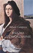 Książka o ... - Baltazar Castiglione - Ksiegarnia w UK