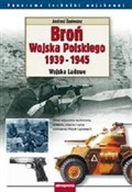 Broń Wojsk... - Andrzej Zasieczny -  books from Poland