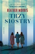Trzy siost... - Heather Morris -  foreign books in polish 