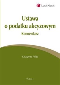 Picture of Ustawa o podatku akcyzowym Komentarz