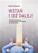 Polska książka : Wstań i id... - Hanna Zachoszcz