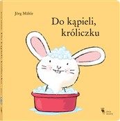 Książka : Do kąpieli... - Jörg Mühle
