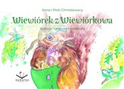Książka : Wiewiórek ... - Anna Chmielewska, Piotr Chmielewski, Agnieszka Kwiatkowska
