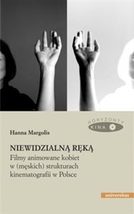 Obrazek Niewidzialną ręką Filmy animowane kobiet w (męskich) strukturach kinematografii w Polsce